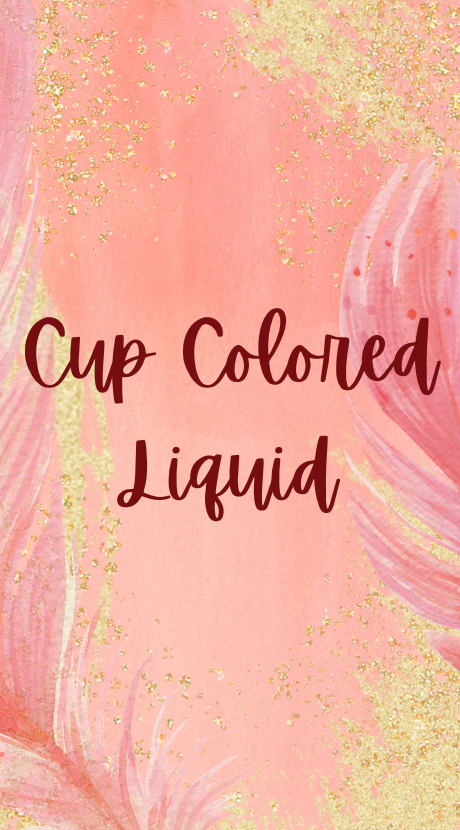 Cup Colored Liquid